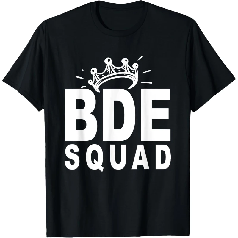 BDE Squad T-shirt Big Dick Energy Funny Big Bde Tshirt Gift Tee