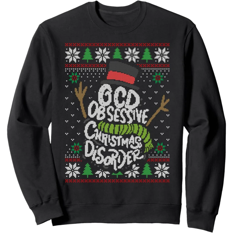 Funny OCD - Obsessive Christmas Disorder Ugly Pattern Funny Sweatshirt Christmas Gift