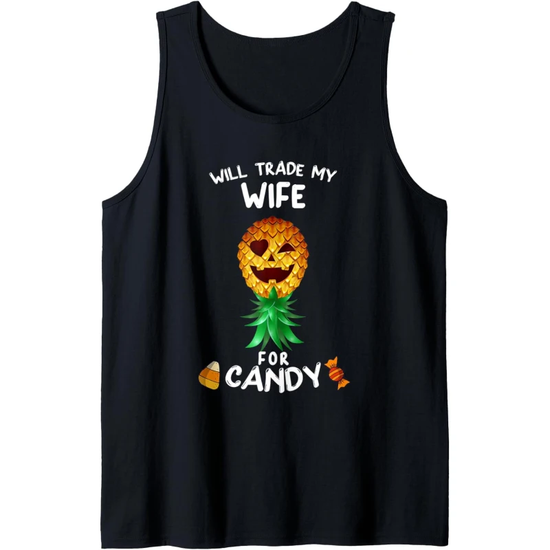 Will Trade My Wife for Candy Swinger Upside Down Pineapple Tank Top | Halloween Gift ...
