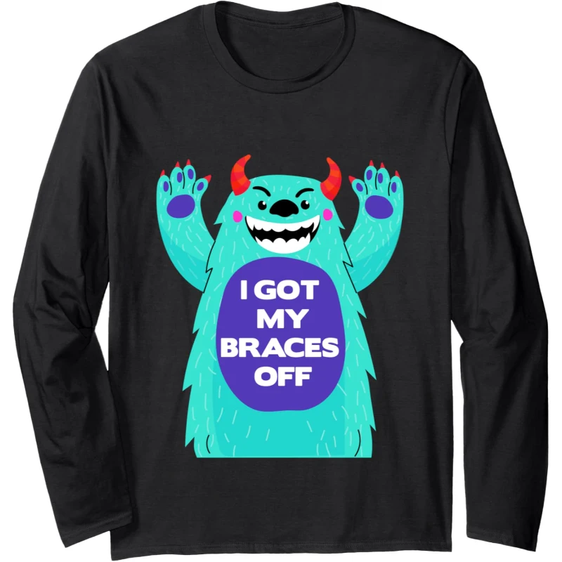 I Got My Braces Off Cute Monster Dental Braces Teeth Long Sleeve Tee Gift for Kids